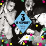 3 is ne Party