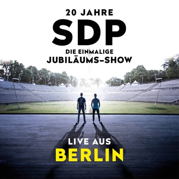 Cover von 20 Jahre SDP: Die einmalige Jubiläums-Show (Live aus Berlin)