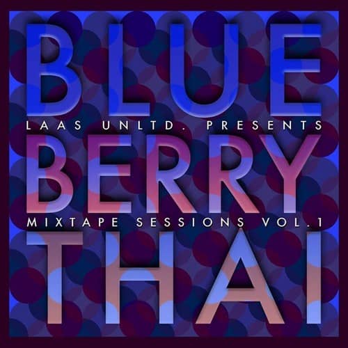 Cover von Blueberry Thai (The Mixtape Sessions Vol. 1)