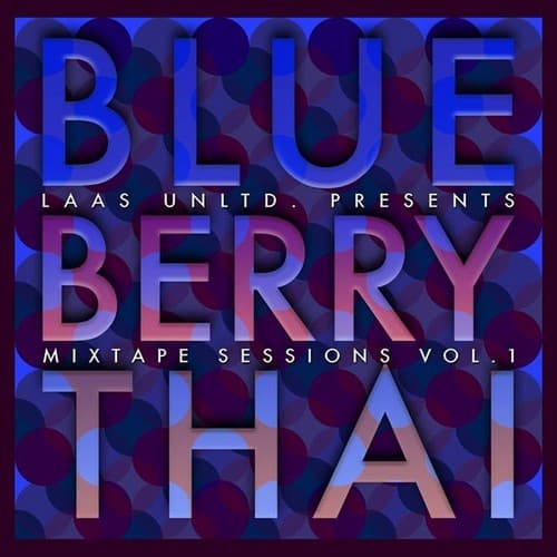 Cover von Blueberry Thai (The Mixtape Sessions Vol. 1)