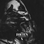 Foetus (10 Years Anniversary Edition)